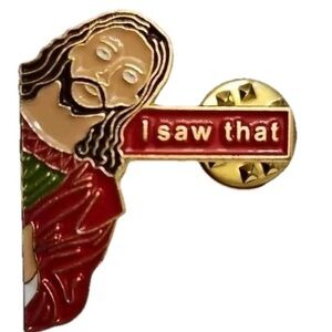 Jesus I Saw That Enamel Lapel Pin Funny Quote Adult Humor Brooch Religious God